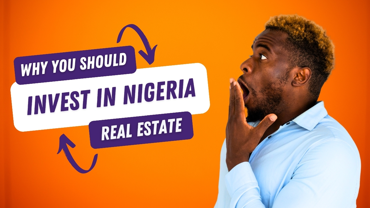 real estate in Nigeria is a gold mine. This image is about why you should invest in real estate in Nigeria