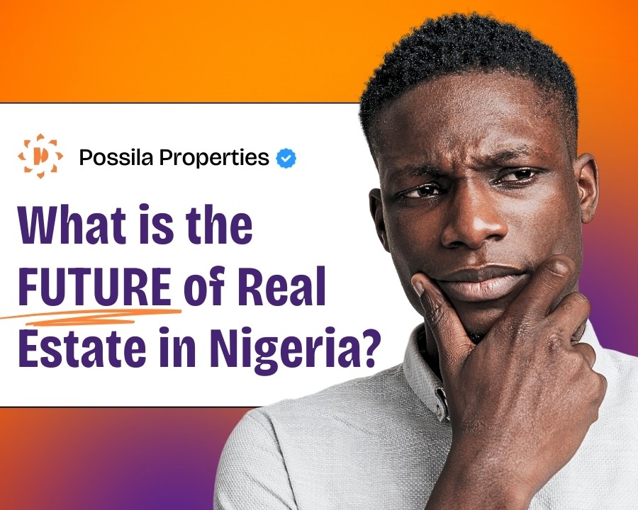 This image is about the future of real estate in Nigeria