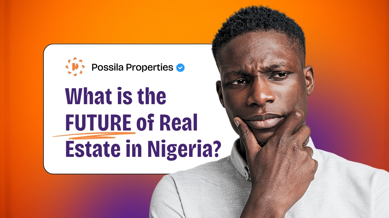This image is about the future of real estate in Nigeria